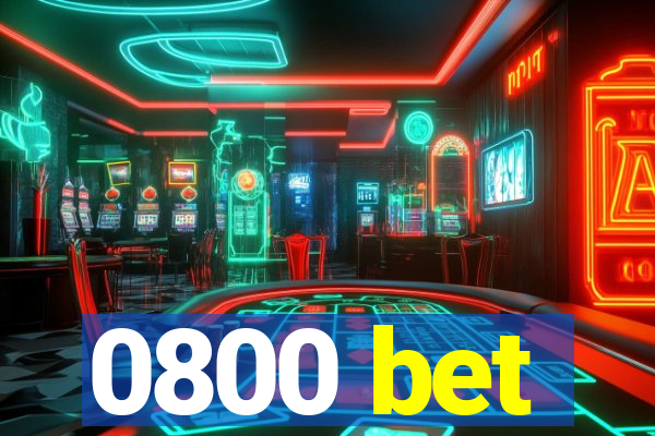 0800 bet